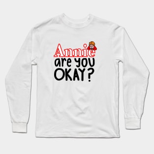 Annie are you okay? Long Sleeve T-Shirt